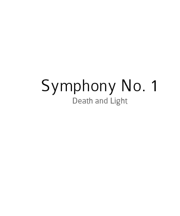 Symphony No.1, Death and Light